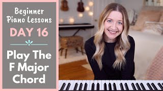 How To Play F Major Chord Beginner Piano Lessons 16 [upl. by Nerrag]