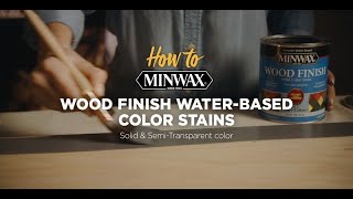 Minwax®  How to Use Wood Finish WaterBased Color Stain [upl. by Ennire]