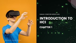 HumanComputer Interaction Chapter 1 What is HCI and Why is it important [upl. by Sucramrej354]