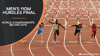 Mens 110m Hurdles Final  World Athletics Championships Beijing 2015 [upl. by Eirollam]