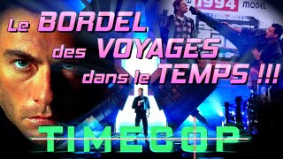 TIMECOP  Le FOUTOIR des VOYAGES dans le TEMPS [upl. by Pokorny]