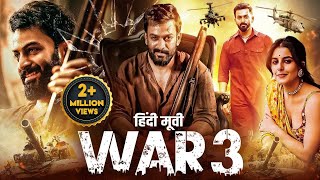 WAR 3  Superhit Hindi Dubbed Full Movie  Prithviraj Sukumaran amp Isha Talwar  South Action Movie [upl. by Yenar]