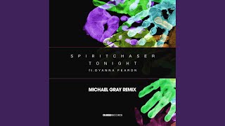 Tonight Michael Gray Remix [upl. by Raddatz]