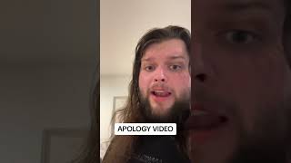 Apology Video [upl. by Marentic169]