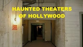 Haunted Theaters of Hollywood  Celebrity Ghosts Documentary [upl. by Bethesde]