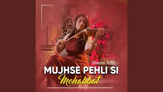 Mujhse Pehli Si Mohabbat [upl. by Nilahs436]