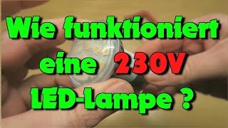 Wie funktioniert eine 230V LED [upl. by Pittman]