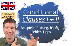 Die Conditional Clauses I  II IfSätze Bedingungssätze  erklärt [upl. by Nihs]