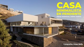 CASA MINIMALISTA en PENDIENTE DE 18 metros  Obras Maestras  Jaime Juárez Arquitectos [upl. by Audras]