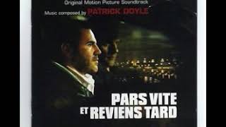 Patrick Doyle  Pars Vite Et Reviens Tard 2006 Full OST [upl. by Eisaj]