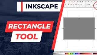 Inkscape Basics How to Draw and Edit Rectangles [upl. by Clotilda]