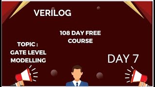 VERILOG COMPLETE TUTORIAL FOR BEGINNERS  VERILOG 108 DAY FREE COURSE  DAY 7 [upl. by Mook]