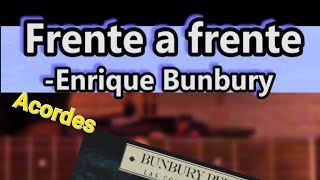 Frente a frente  Bunbury Acordes 🎸🎶 [upl. by Agem]