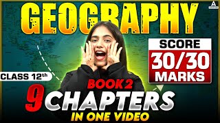 Class 12 Geography  30 Marks Guaranteed  MAHA MARATHON Book 2 Complete in One Class [upl. by Tiff]