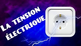 Questce que la TENSION ELECTRIQUE  cours 3 [upl. by Perloff]