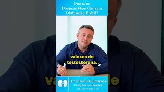 Quais as Doenças que Causam Disfunção Erétil  Dr Claudio Guimarães [upl. by Cinamod]