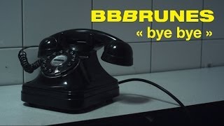 BB BRUNES  Bye Bye Clip Officiel [upl. by Edd]