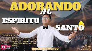 ADORACIÓN DE MINISTRACIÓN PARA SER LLENOS DEL ESPIRITU SANTO 🕊  Rider Reymundo [upl. by Leann]