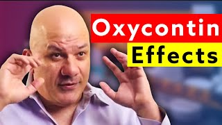 What Oxycontin Does to You and Its Side Effects [upl. by Tabshey]