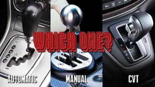 Manual Transmission VS Automatic VS CVT [upl. by Araic]