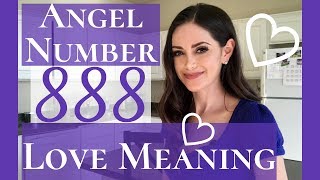 Angel Number 888 Love Meaning  Repeating Number 888 Love Meaning [upl. by Lorimer26]