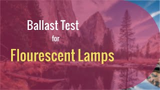 Ballast Test for Fluorescent Lights [upl. by Rimidalb]