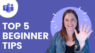 Microsoft Teams Tips for Beginners 5 TIPS in under 5 MINUTES [upl. by Wilkey]