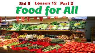 Food for All Std 5 Science Ch 12 Part 2 explanation in English Class 5 Lesson 12 J K Academy [upl. by Emelyne]