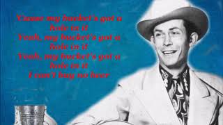 My Buckets Got A Hole in it Hank Williams with Lyrics [upl. by Lias]