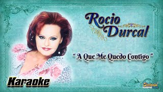 A Que Me Quedo Contigo  Rocío Dúrcal Karaoke Demo [upl. by Anirav]