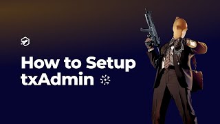 Ultimate Guide Mastering txAdmin FiveM Setup [upl. by Nailuj96]