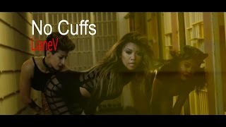 quotNo Cuffsquot Official Music Video  Liane V [upl. by Artemed857]