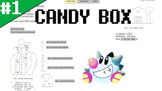 Lets Play Candy Box The original IdlequotClickerquot game 1 [upl. by Ardnyk13]