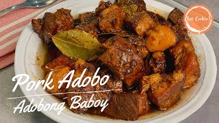 How to Cook Pork AdoboAdobong Baboy Recipe [upl. by Rog]