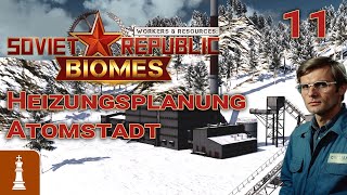 Heizungsplanung Atomstadt ♚ Lets Play Workers amp Resources Release 10 11  deutsch [upl. by Packton274]