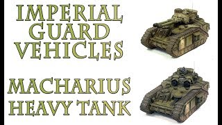 Warhammer 40k Lore  Macharius Heavy Tank Imperial Guard Vehicles [upl. by Tezzil784]