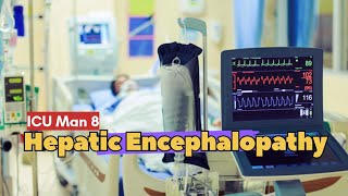 ICU man 8  Hepatic encephalopathy [upl. by Ahsiral197]