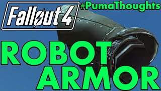 FALLOUT 4 Automatron DLC  Heavy Robot Armor Piece AnalysisReview PumaThoughts [upl. by Arabrab]