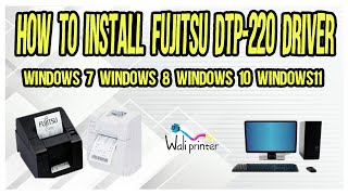 FUJITSU DTP220 amp A100 amp FP1000 Thermal Printer Driver For All Windows 78811011 [upl. by Arymahs]