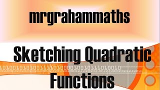 National 5 Maths  Sketching Quadratic Functions [upl. by Laurette119]