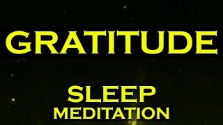 GRATITUDE SLEEP MEDITATION  Manifest Anything with GRATITUDE [upl. by Simara]