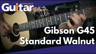 Gibson G45 Standard Walnut  Review [upl. by Gnanmas28]