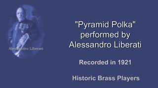 Alessandro Liberati Cornet quotPyramid Polkaquot from 1921 [upl. by Whallon]