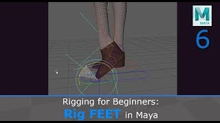 Rigging for Beginners Rig the Feet in Maya [upl. by Claiborne]