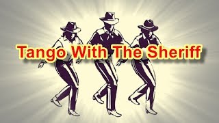 Tango With The Sheriff  Line Dance Music [upl. by Ursulina746]