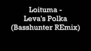 Basshunter  Loituma Levas Polka Basshunter Remix [upl. by Ibson]