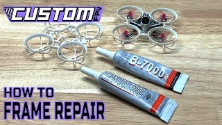 Tiny Whoop Quick Tip Frame Repairs  CustomFPV [upl. by Serafina598]