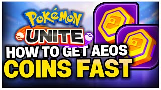 HOW TO FARM AEOS COINS IN POKEMON UNITE  FASTEST METHODS [upl. by Agathy]