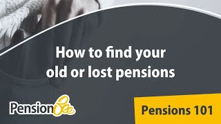 How to find your old or lost pensions  Pensions 101 [upl. by Demmahum]