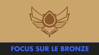 Focus sur le bronze par Ribasu et xWormer  Progresser sur League of Legends [upl. by Anrat]